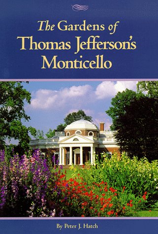 Book cover for The Gardens of Thomas Jefferson's Monticello