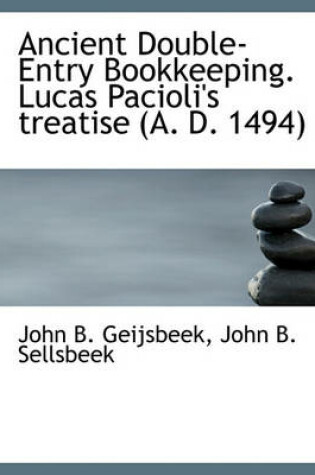 Cover of Ancient Double-Entry Bookkeeping. Lucas Pacioli's Treatise (A. D. 1494)