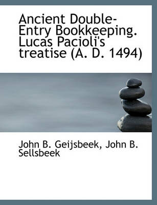 Book cover for Ancient Double-Entry Bookkeeping. Lucas Pacioli's Treatise (A. D. 1494)