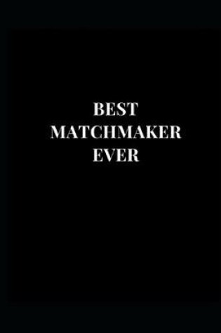 Cover of Best Matchmaker Ever