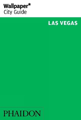 Book cover for Wallpaper* City Guide Las Vegas 2014
