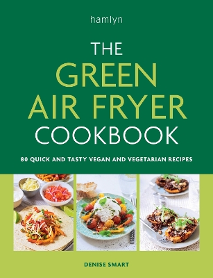 Book cover for The Green Air Fryer Cookbook