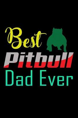 Book cover for Best Pitbull Dad Ever