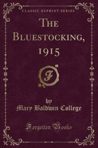 Cover of The Bluestocking, 1915 (Classic Reprint)