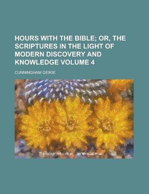 Book cover for Hours with the Bible Volume 4