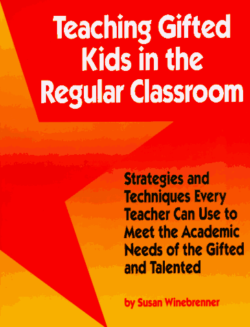 Book cover for Teaching Gifted Kids in the Regular Classroom