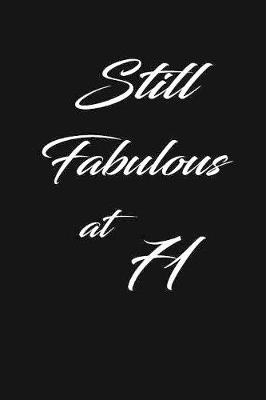 Book cover for still fabulous at 71