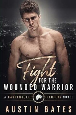 Cover of Fight For The Wounded Warrior