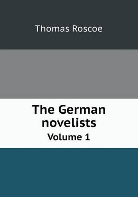 Book cover for The German novelists Volume 1