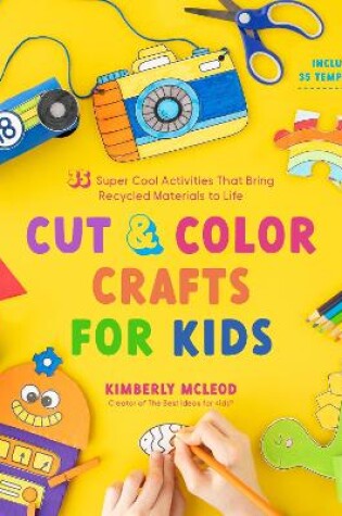 Cover of Cut & Color Crafts for Kids