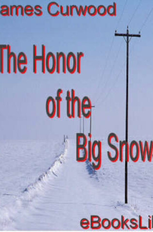 Cover of The Honor of the Big Snows