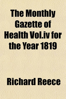 Book cover for The Monthly Gazette of Health Vol.IV for the Year 1819