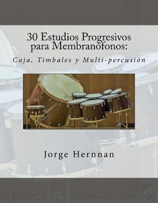 Cover of 30 Estudios Progresivos para Membranofonos