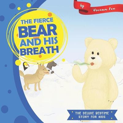 Book cover for The Fierce Bear and his Breath