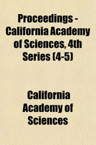 Cover of Proceedings - California Academy of Sciences, 4th Series (4-5)