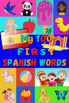 Book cover for My 100 first Spanish Words