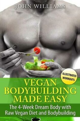 Cover of Vegan Bodybuilding Made Easy