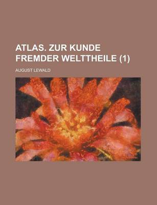 Book cover for Atlas. Zur Kunde Fremder Welttheile (1)