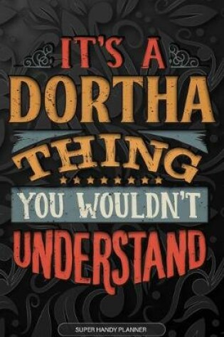 Cover of It's A Dortha Thing You Wouldn't Understand