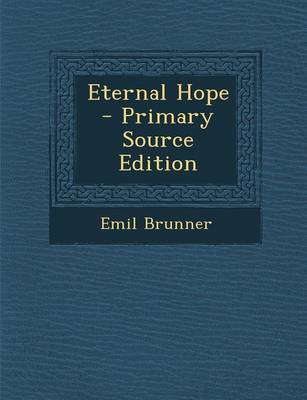 Book cover for Eternal Hope - Primary Source Edition