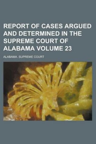 Cover of Report of Cases Argued and Determined in the Supreme Court of Alabama (Volume 43)