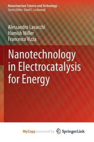 Cover of Nanotechnology in Electrocatalysis for Energy