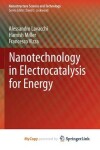 Book cover for Nanotechnology in Electrocatalysis for Energy