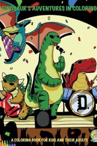 Cover of Dinosaur's Adventures in Coloring