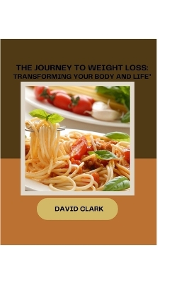 Book cover for The Journey to Weight Loss