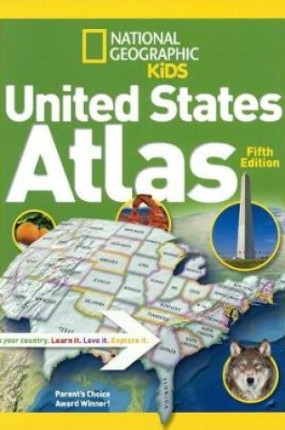 Cover of National Geographic Kids United States Atlas