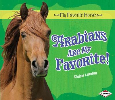 Cover of Arabians Are My Favorite!