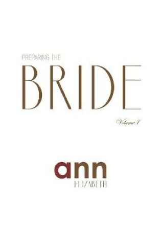 Cover of Preparing The Bride Volume 7 - Ann Elizabeth