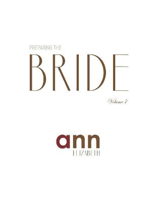 Book cover for Preparing The Bride Volume 7 - Ann Elizabeth