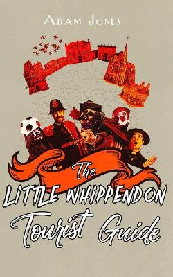 Cover of The Little Whippendon Tourist Guide