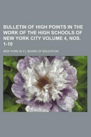 Cover of Bulletin of High Points in the Work of the High Schools of New York City Volume 4, Nos. 1-10