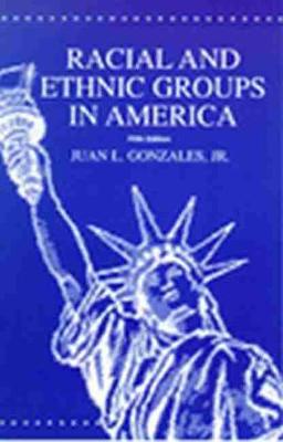 Book cover for Racial and Ethnic Groups in America