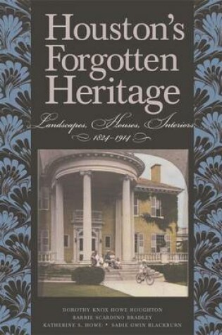 Cover of Houston's Forgotten Heritage