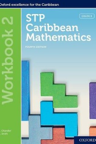 Cover of STP Caribbean Mathematics, Fourth Edition: Age 11-14: STP Caribbean Mathematics Workbook 2