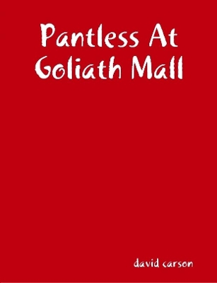 Book cover for Pantless At Goliath Mall