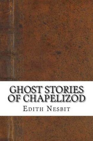 Cover of Ghost Stories of Chapelizod