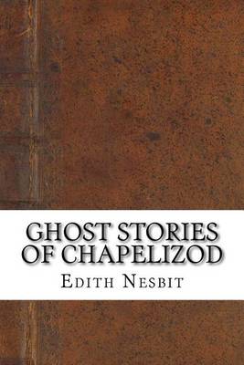 Book cover for Ghost Stories of Chapelizod