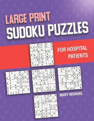 Cover of Large Print Sudoku Puzzles For Hospital Patients