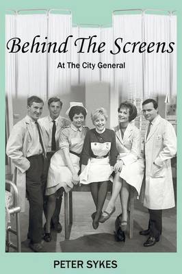 Book cover for Behind the Screens at the City General Hospital