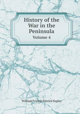 Book cover for History of the War in the Peninsula Volume 4