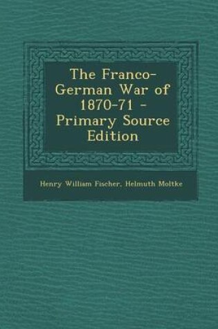 Cover of The Franco-German War of 1870-71 - Primary Source Edition