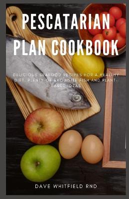 Book cover for Pescatarian Plan Cookbook