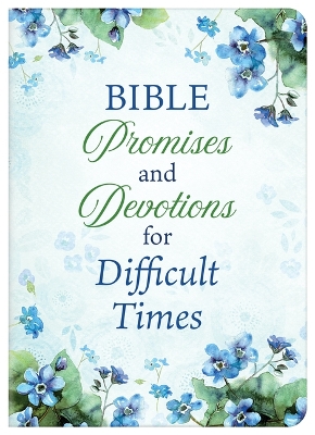 Book cover for Bible Promises and Devotions for Difficult Times