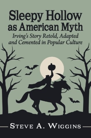 Cover of Sleepy Hollow as American Myth