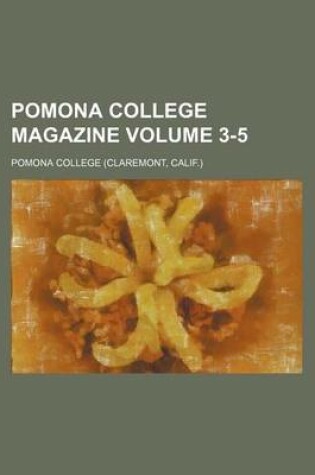 Cover of Pomona College Magazine Volume 3-5