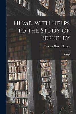 Book cover for Hume, With Helps to the Study of Berkeley [electronic Resource]